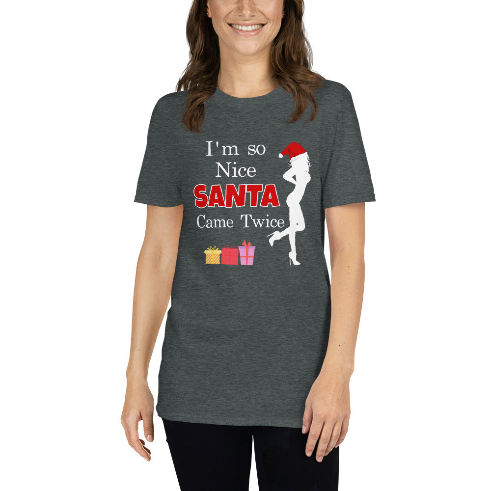Women's I'm So Nice Santa Came Twice T-Shirt - Captain Woody's Shirts & Beach Club