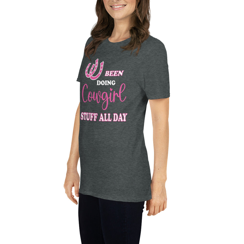 Women's Been Doing Cowgirl Stuff All Day T-Shirt - Captain Woody's Shirts & Beach Club