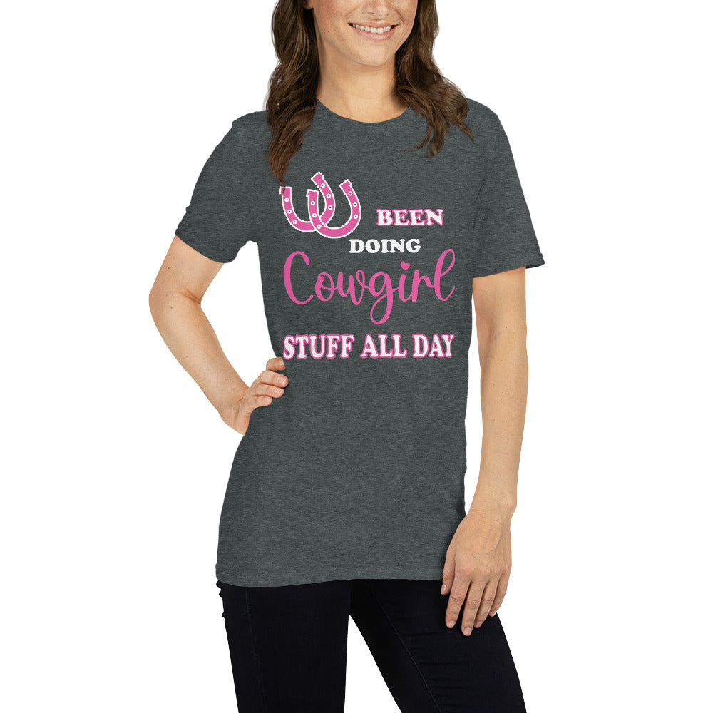 Women's Been Doing Cowgirl Stuff All Day T-Shirt - Captain Woody's Shirts & Beach Club