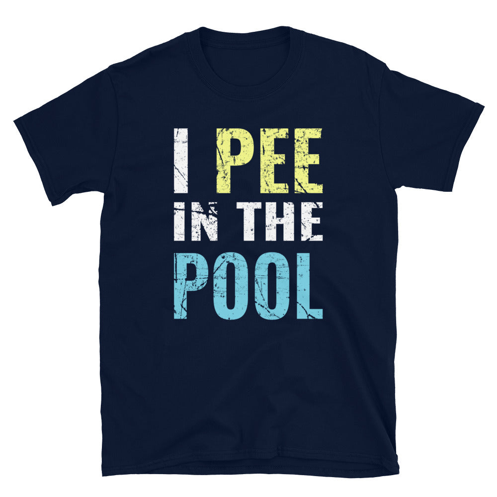 Funny Distressed I Pee In The Pool Shirt, Pool Funny Pool Shirts for Men Pool T-Shirt - Captain Woody's Shirts & Beach Club