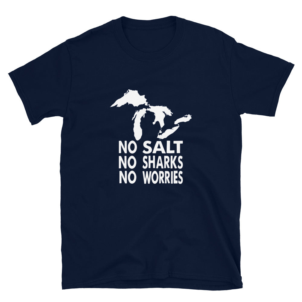 Great Lakes Shirt, No Salt No Sharks No Worries T-Shirt - Captain Woody's Shirts & Beach Club