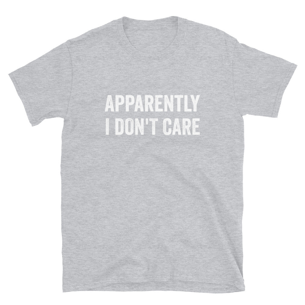 ST - Apparently I Don't Care Unisex T-Shirt - Captain Woody's Shirts & Beach Club