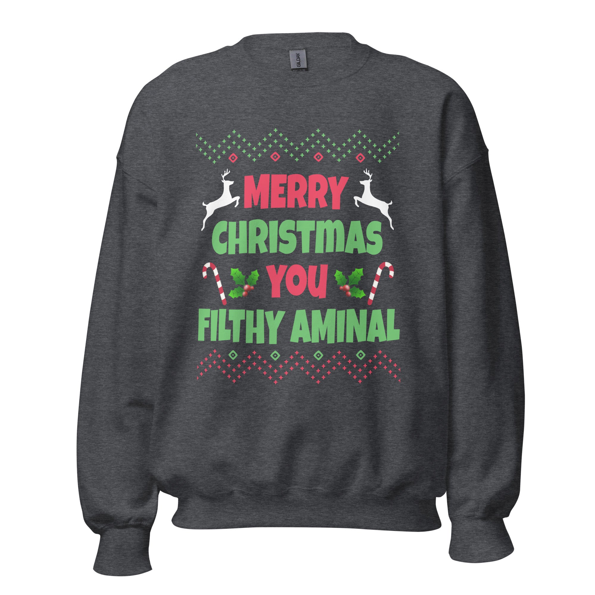 Merry Christmas You Filthy Animal Sweatshirt - Captain Woody's Shirts & Beach Club