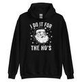 I Do It For The Ho's Hoodie - Captain Woody's Shirts & Beach Club