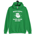 Been Doin Santa Stuff All Day Hoodie - Captain Woody's Shirts & Beach Club