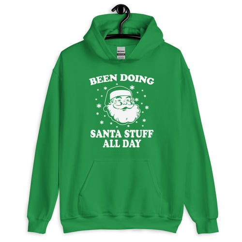Been Doin Santa Stuff All Day Hoodie - Captain Woody's Shirts & Beach Club