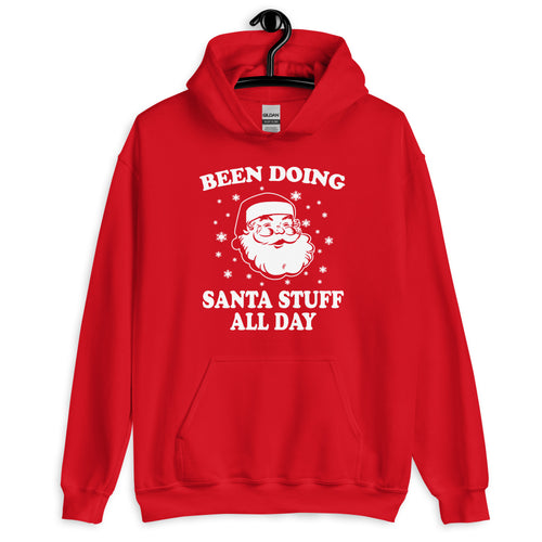 Been Doin Santa Stuff All Day Hoodie - Captain Woody's Shirts & Beach Club