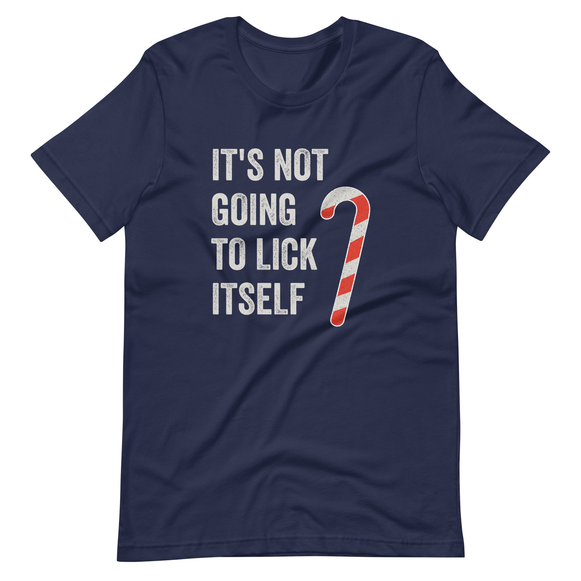 Funny Christmas, "It's Not Going to Lick Itself" Humorous Holiday Tee, Perfect for Gifts & Secret Santa Unisex Shirt - Captain Woody's Shirts & Beach Club