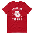 Santa Claus I Do it For the Ho's - Premium Unisex T-Shirt - Captain Woody's Shirts & Beach Club