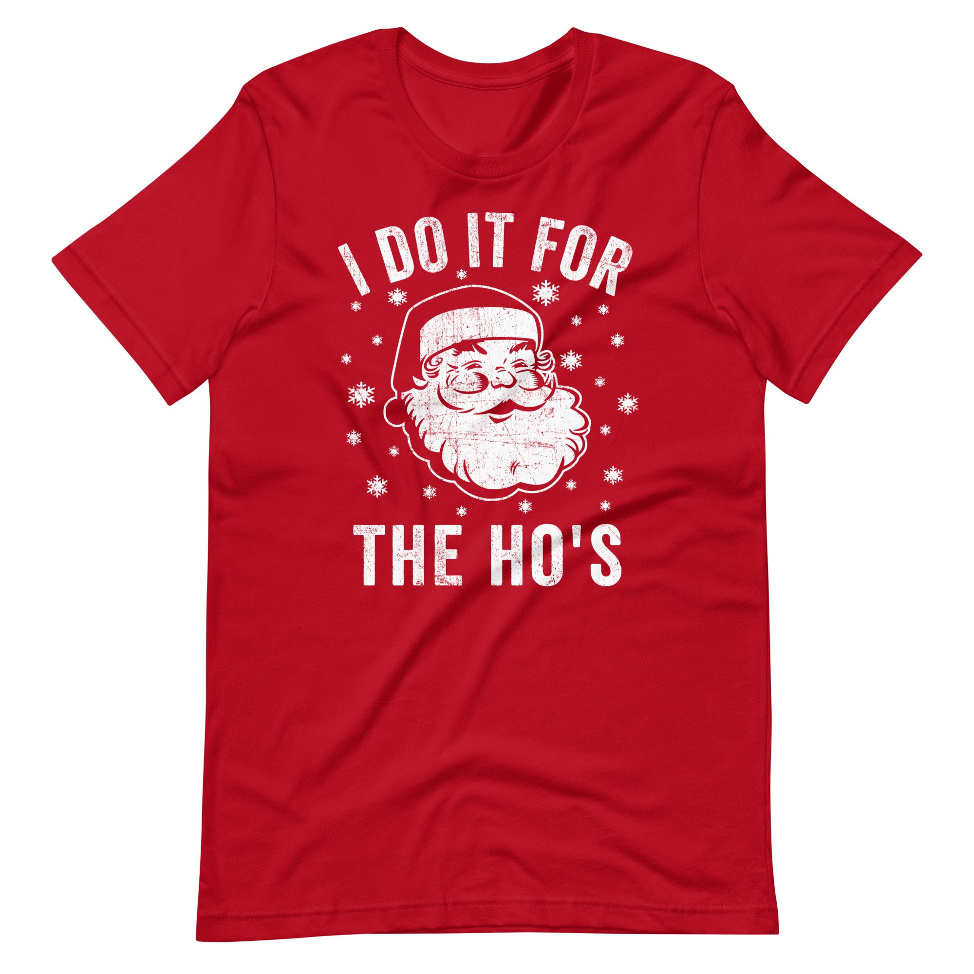 Santa Claus I Do it For the Ho's - Premium Unisex T-Shirt - Captain Woody's Shirts & Beach Club