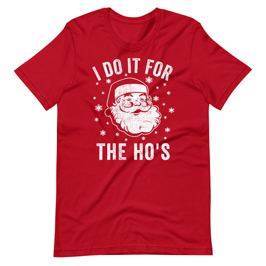 Santa Claus I Do it For the Ho's - Premium Unisex T-Shirt