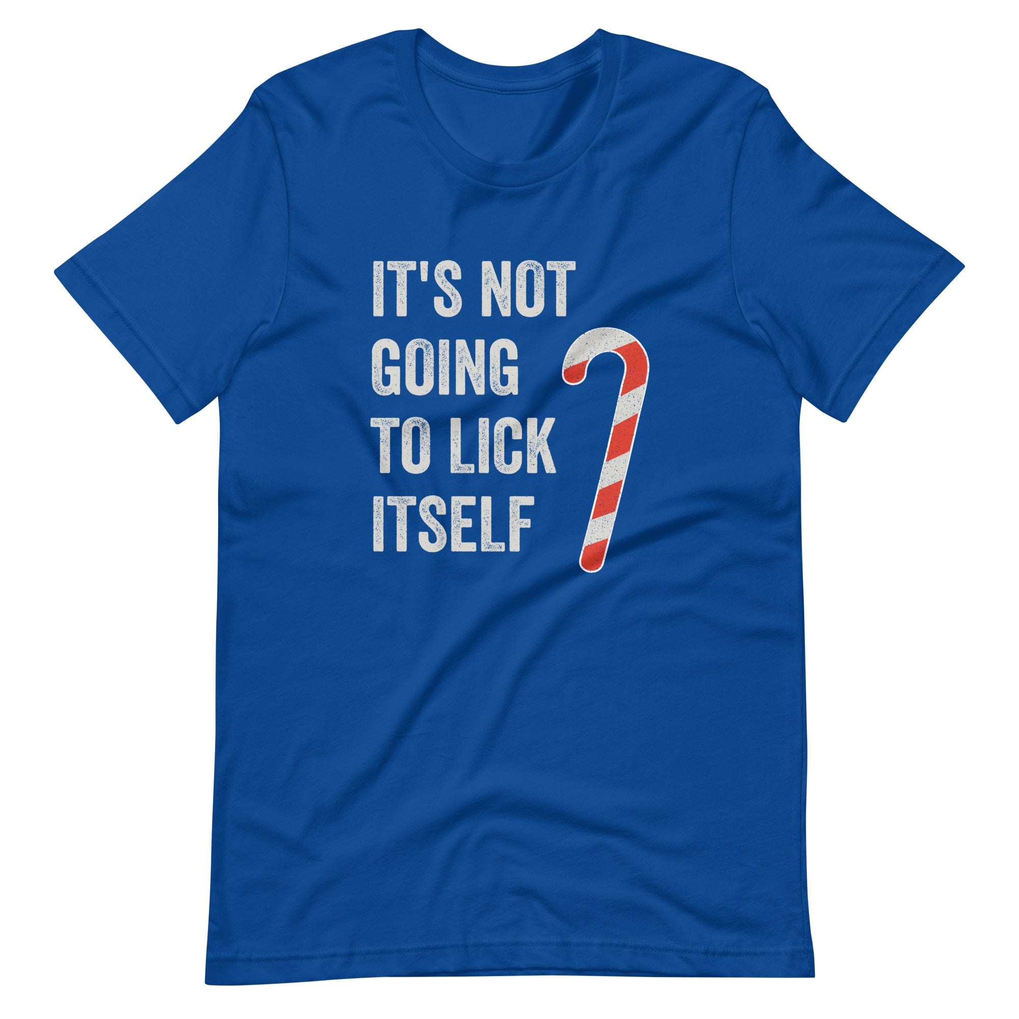 Funny Christmas, "It's Not Going to Lick Itself" Humorous Holiday Tee, Perfect for Gifts & Secret Santa Unisex Shirt - Captain Woody's Shirts & Beach Club